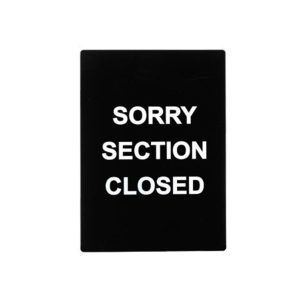 Winco SGN-804 Informational Sign, 8-1/2"W X 11-1/2"H, Sorry Section Closed, White Imprint